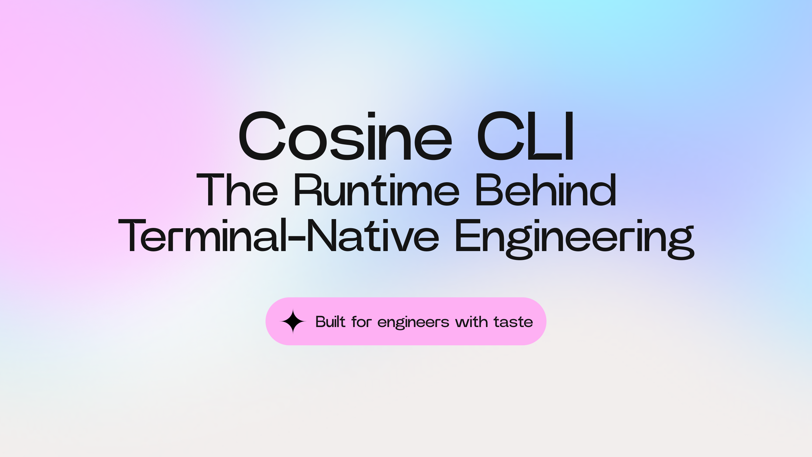 Cosine CLI: The Runtime Behind Terminal-Native Engineering