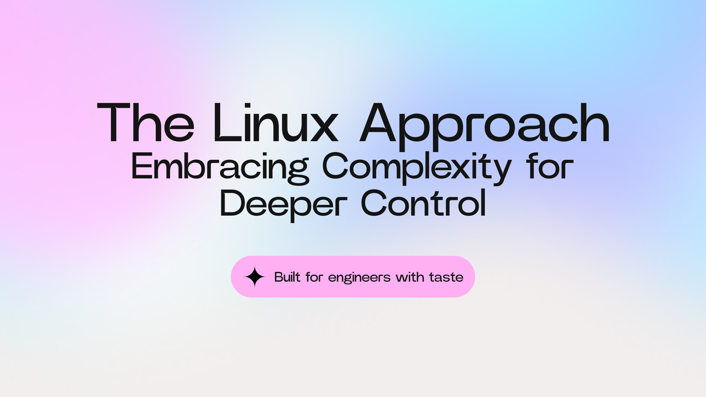 The Linux Approach: Embracing Complexity for Deeper Control cover image