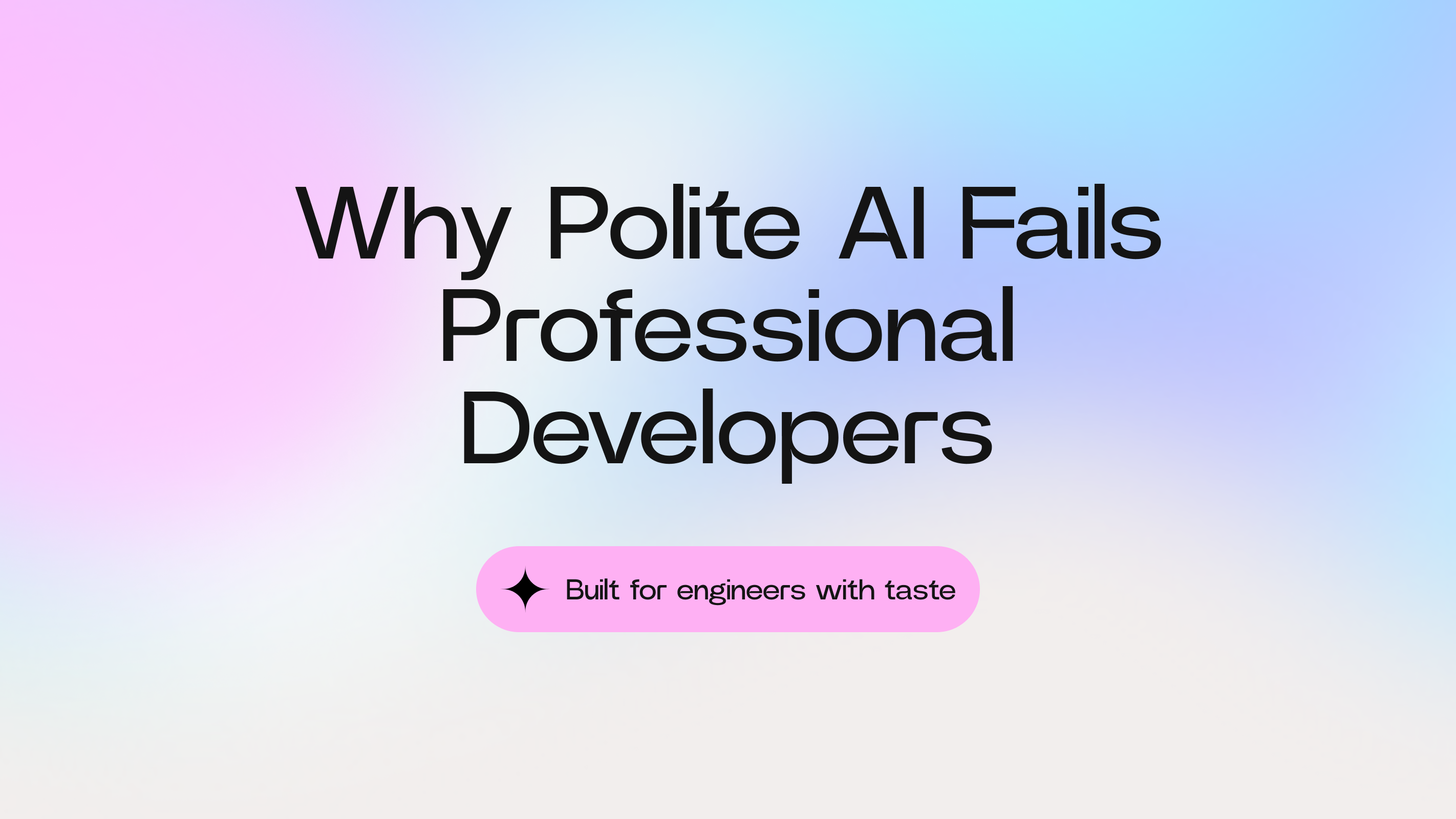 Why Polite AI Fails Professional Developers cover image
